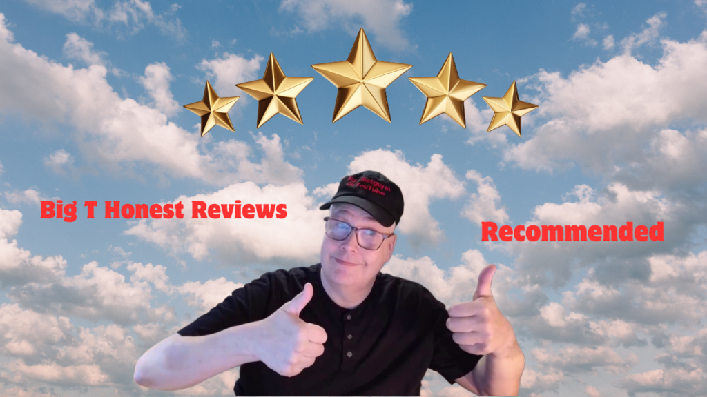 Recommended by Big T Honest Reviews